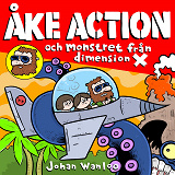 Cover for Åke action och monstret från dimension X