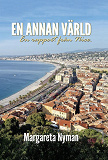 Cover for En annan värld : En rapport från Nice