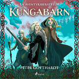 Cover for Kungabarn  – en äventyrsberättelse