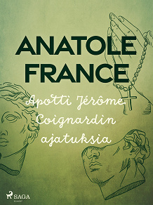 Omslagsbild för Apotti Jérôme Coignardin ajatuksia