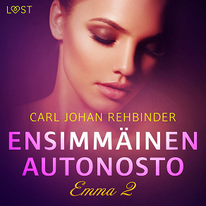 Omslagsbild för Emma 2: Ensimmäinen autonosto – eroottinen novelli