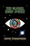 Cover for The Global Coup d'Etat