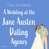 Cover for A Wedding at the Jane Austen Dating Agency