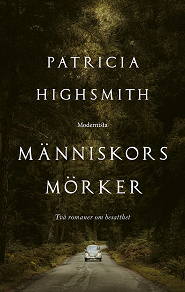 Cover for Människors mörker: två romaner om besatthet
