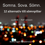 Cover for SOMNA. SOVA. SÖMN. 12 alternativ till sömnpiller.