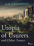Omslagsbild för Utopia of Usurers and Other Essays