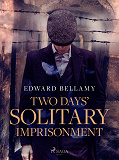 Cover for Two Days' Solitary Imprisonment