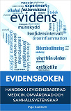 Omslagsbild för EVIDENSBOKEN - Handbok i evidensbaserad medicin, omvårdnad och samhällsvetenskap