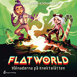 Omslagsbild för Flatworld - Vålnaderna på Knektslätten