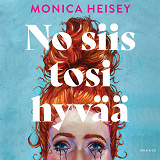 Cover for No siis tosi hyvää