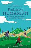 Cover for Ratkaiseva humanisti