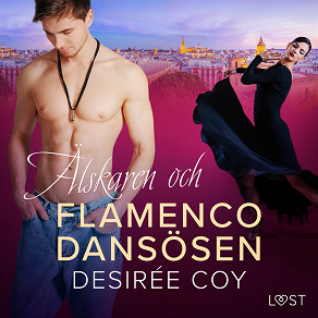 Omslagsbild för Älskaren och flamencodansösen - erotisk novell