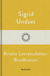 Omslagsbild för Kristin Lavransdotter: Brudkronan