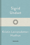 Omslagsbild för Kristin Lavransdotter: Husfrun