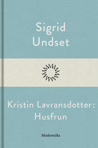Omslagsbild för Kristin Lavransdotter: Husfrun