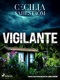 Omslagsbild för Vigilante: A Sara Vallén Thriller