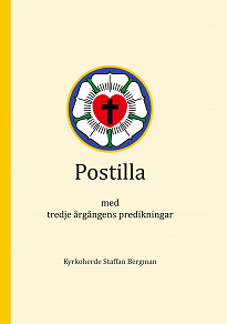 Omslagsbild för Postilla: med tredje årgångens predikningar