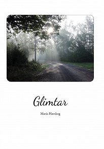 Omslagsbild för Glimtar: Poesi och betraktelser från mig till dig