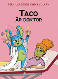 Omslagsbild för Taco är doktor