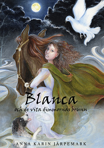 Cover for Blanca och de vita dimmornas brunn