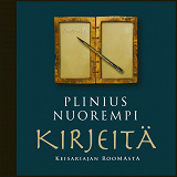 Cover for Kirjeitä keisariajan Roomasta