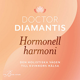 Cover for Hormonell harmoni – den holistiska vägen till kvinnors hälsa