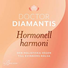 Omslagsbild för Hormonell harmoni – den holistiska vägen till kvinnors hälsa
