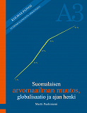 Cover for Suomalaisen arvomaailman muutos, globalisaatio ja ajan henki