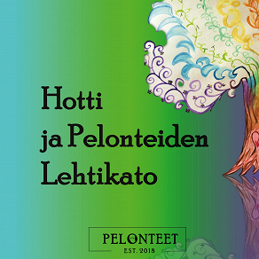 Omslagsbild för Hotti ja Pelonteiden Lehtikato