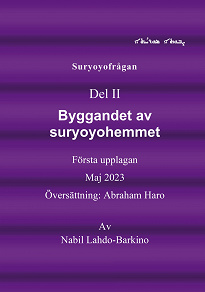 Cover for Suryoyofrågan: Byggandet av suryoyohemmet