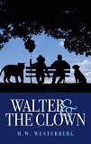 Cover for Walter and the Clown: Walter's saga book one