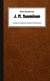 Cover for J. M. Suominen: torpparin pojasta nahkurimestariksi