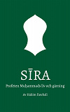 Cover for Sira: Profeten Muhammads liv och gärning