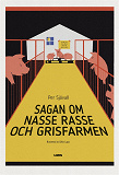 Omslagsbild för Sagan om Nasse Rasse och grisfarmen