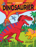 Omslagsbild för Enkla och roliga fakta om dinosaurier
