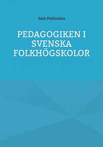 Omslagsbild för Pedagogiken i svenska folkhögskolor