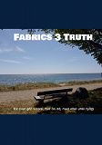 Omslagsbild för Fabrics 3 Truth: För livet går vidare, mer än då, med eller utan hjälp