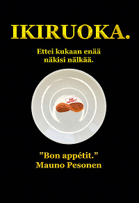 Omslagsbild för Ikiruoka.: Ettei kukaan enää näkisi nälkää.