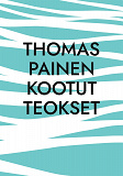 Cover for Thomas Painen Kootut Teokset