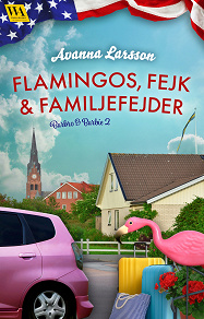 Omslagsbild för Flamingos, fejk & familjefejder 