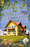 Cover for Den gula villan: ett hus för tre