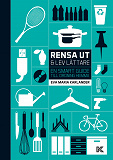 Omslagsbild för Rensa ut & lev lättare – En smart guide till ordning hemma