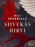 Cover for Siivekäs hirvi