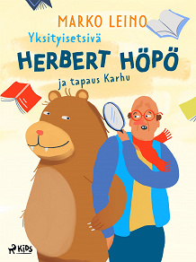Omslagsbild för Yksityisetsivä Herbert Höpö ja tapaus Karhu