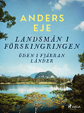 Omslagsbild för Landsmän i förskingringen : öden i fjärran länder