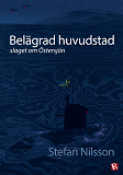 Omslagsbild för Belägrad huvudstad : slaget om Östersjön