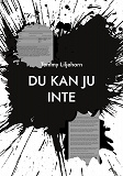 Cover for DU KAN JU INTE: skylla på...