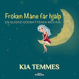 Cover for Fröken Måne får hjälp, en guidad godnattsaga