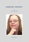 Cover for Perfekt defekt: Att komma vidare