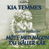 Omslagsbild för Möte med någon du håller kär, guidad meditation